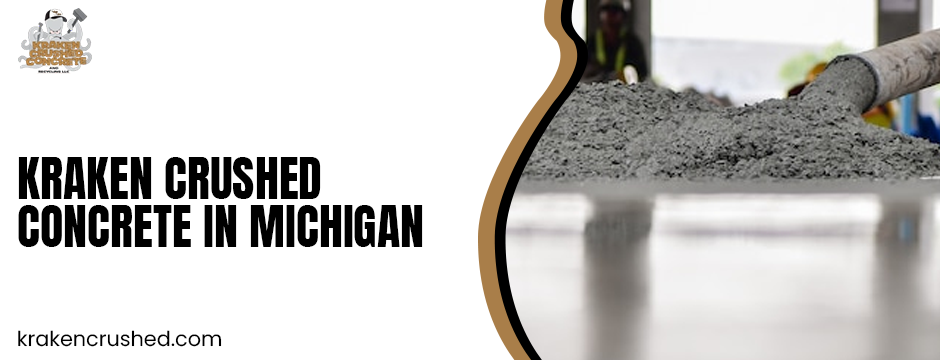 kraken crushed concrete in michigan