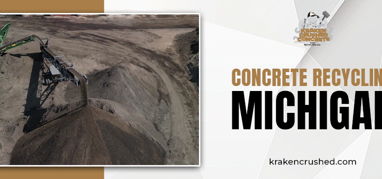 Concrete Recycling in Michigan: How It Helps Reduce Landfill Waste and Carbon Footprint