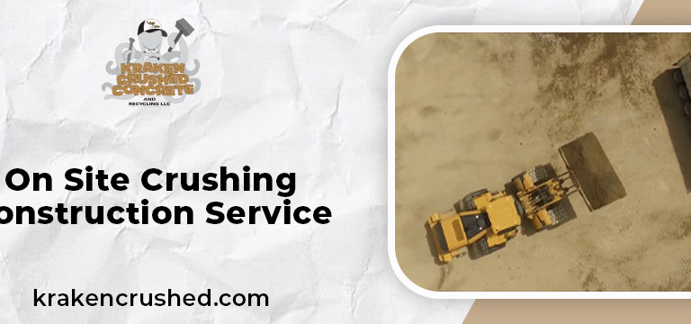 on site crushing construction service
