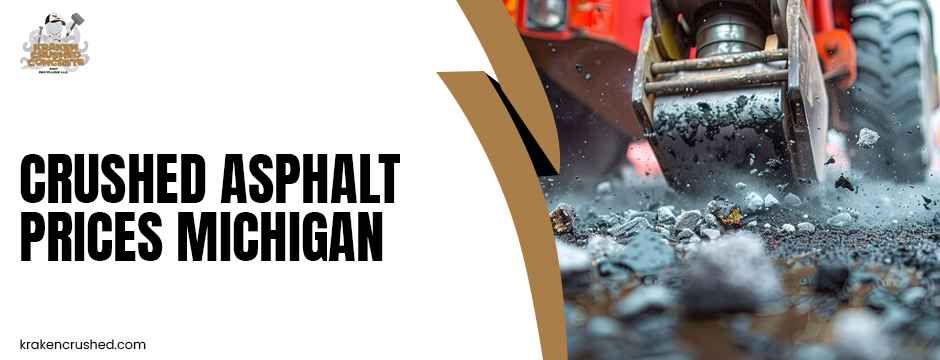crushed asphalt prices Michigan