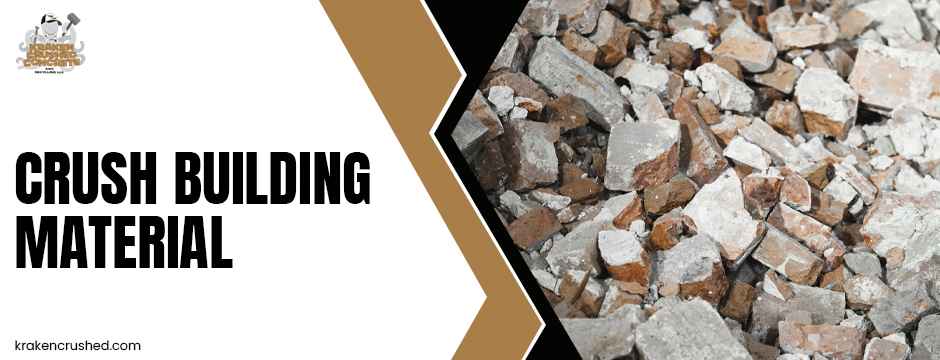 crush building material